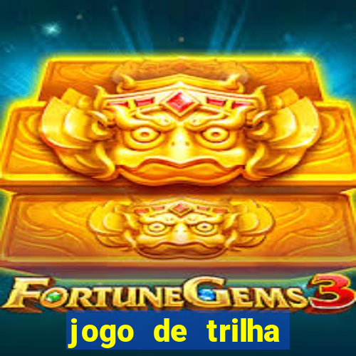 jogo de trilha para imprimir